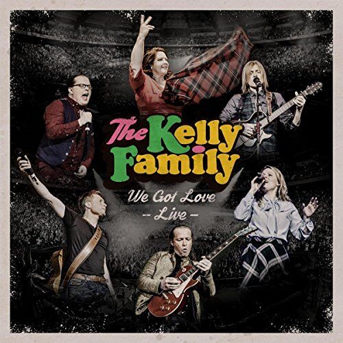The Kelly Family - We Got Love - Live - Preis vom 11.10.2026 03:10:56 h