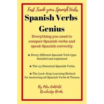 Spanish Verbs Genius.: Everything you need to conquer Spanish verbs and speak Spanish correctly., Taschenbuch von Peter Oakfield, Touchladybirdlucky