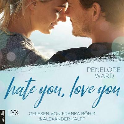 Hate You, Love You - Penelope Ward, Audio, 4066004422510