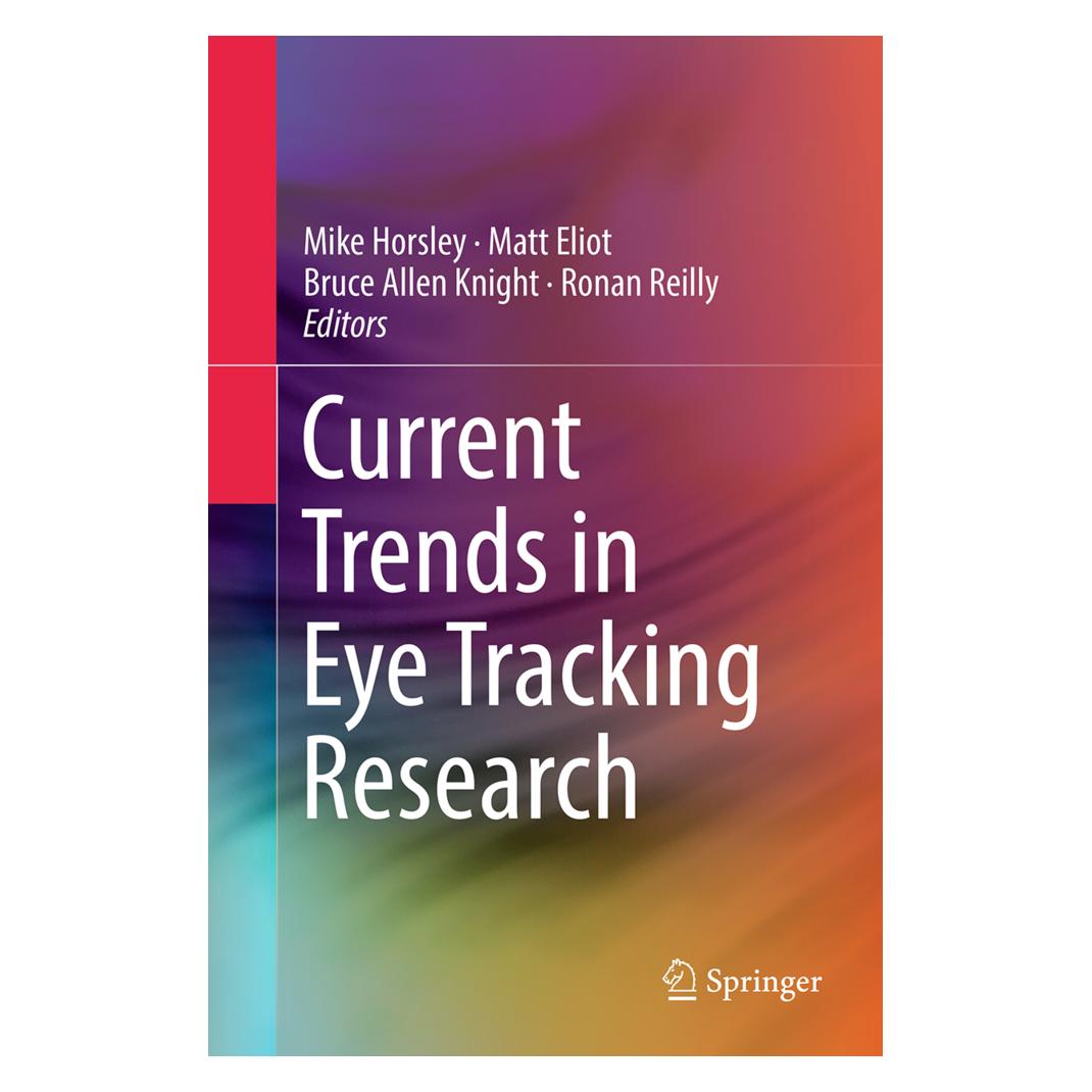 Springer Current Trends in Eye Tracking Research (Englisch, Softcover, Bruce Allen Knight, Matt Eliot, Mike Horsley, Ronan Reilly) (55839323)