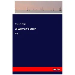A Woman's Error, Belletristik von Frank Trollope