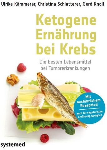 PD Dr. rer. nat. Christina Schlatterer - Ketogene Ernährung bei Krebs. - Die besten Lebensmittel bei Tumorerkrankung. - Preis vom 09.10.2026 07:28:09 h