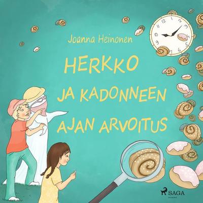 Herkko ja kadonneen ajan arvoitus - Joanna Heinonen, Audio, 9788726880250