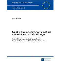 Rückabwicklung des fehlerhaften Vertrags über elektronische Dienstleistungen, Fachbücher von Jung Gil Kim