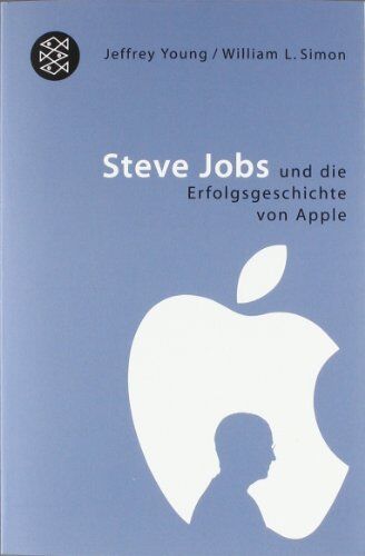Jeffrey Young - Steve Jobs: und die Erfolgsgeschichte von Apple - Preis vom 13.10.2026 11:25:28 h