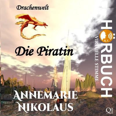 Die Piratin - Annemarie Nikolaus, Audio, 9783695619825