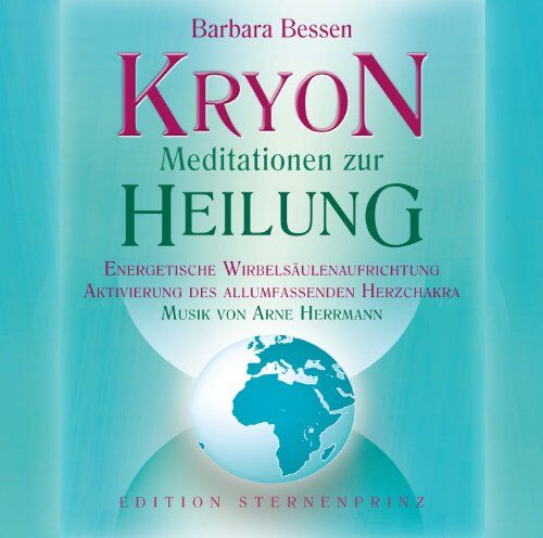 Barbara Bessen - Kryon - Meditationen zur Heilung - Energetische Wirbelsäulenaufrichtung, Aktivierung des allumfassenden Herzchakras - Preis vom 06.10.2026 07:26:00 h
