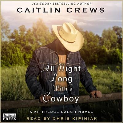All Night Long with a Cowboy - Caitlin Crews, Audio, 9781624617591