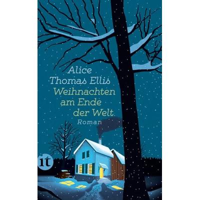 Weihnachten am Ende der Welt, Taschenbuch von Alice Thomas Ellis, Insel Verlag