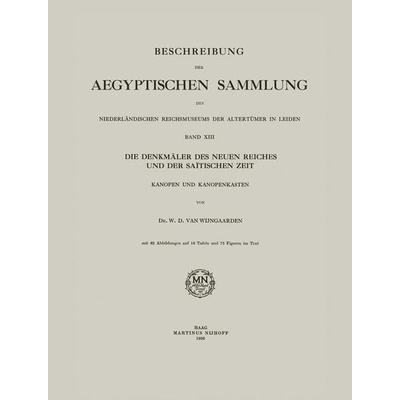 Die Denkmäler des Neuen Reiches und der Saïtischen Zeit, Taschenbuch von , Springer Netherlands, 978-94-015-2120-8