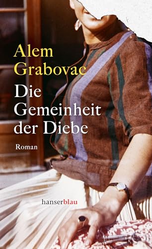 Alem Grabovac - Die Gemeinheit der Diebe: Roman - Preis vom 14.10.2026 23:07:16 h