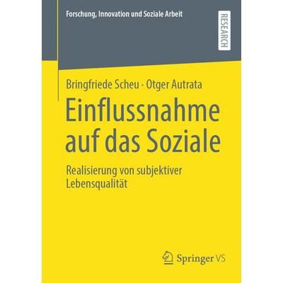 Einflussnahme auf das Soziale, Taschenbuch von Bringfriede Scheu,Otger Autrata, Springer Fachmedien Wiesbaden GmbH, 978-3-658-47987-9