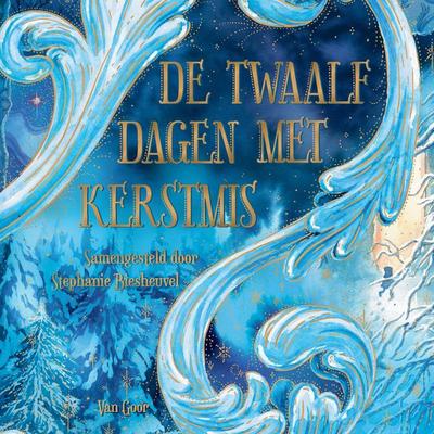 De twaalf dagen met Kerstmis - Stephanie Biesheuvel,Audrey Adelin,Najiba Abdellaoui,Gershwin Bonevacia,Arend van Dam, Audio, 9789000401734