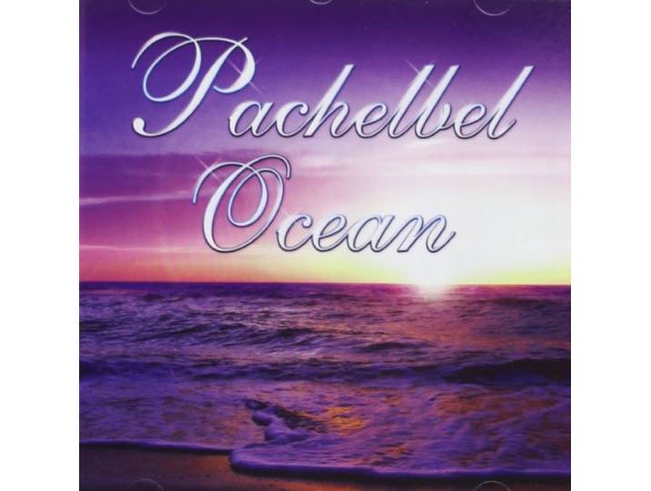 Pachelbel Ocean Relaxation CD 60 Minutes of Pure Bliss !