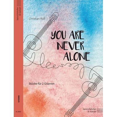 You are never alone, Taschenbuch von Christian Rolf, Heinrichshofen's Verlag