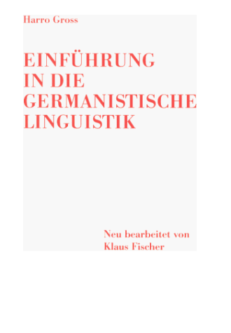 Harro Gross - Einführung in die germanistische Linguistik - Preis vom 09.10.2026 07:28:09 h