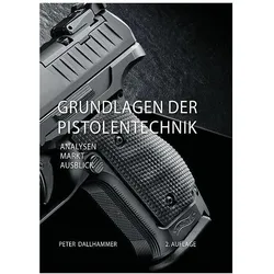 Grundlagen der Pistolentechnik, Sachbücher von Peter Dallhammer