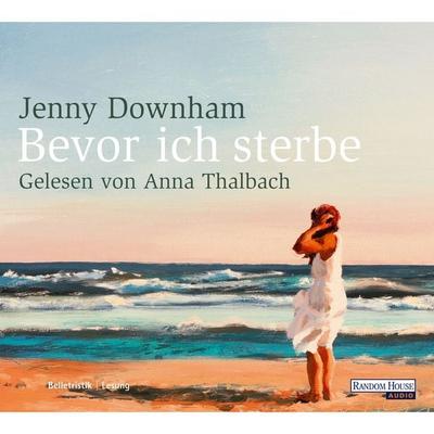 Bevor ich sterbe - Jenny Downham, Audio, 9783837174830