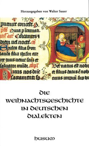 Walter Sauer - Die Weihnachtsgeschichte in deutschen Dialekten - Preis vom 07.10.2026 11:45:10 h