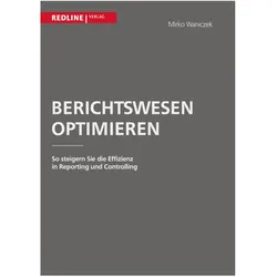 Berichtswesen optimieren, Fachbücher von Mirko Waniczek