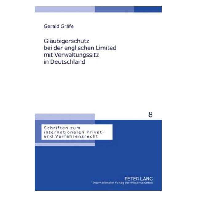 Peter Lang Gräfe:Gläubigerschutz bei der englische (Deutsch, Hardcover, Gerald Gräfe) (67834970)