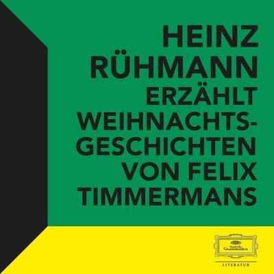 Heinz Rühmann erzählt Weihnachtsgeschichten von Felix Timmermans - Felix Timmermans, Audio, 4066339322202