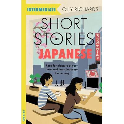 Short Stories in Japanese for Intermediate Learners, Taschenbuch von Olly Richards, Hodder And Stoughton