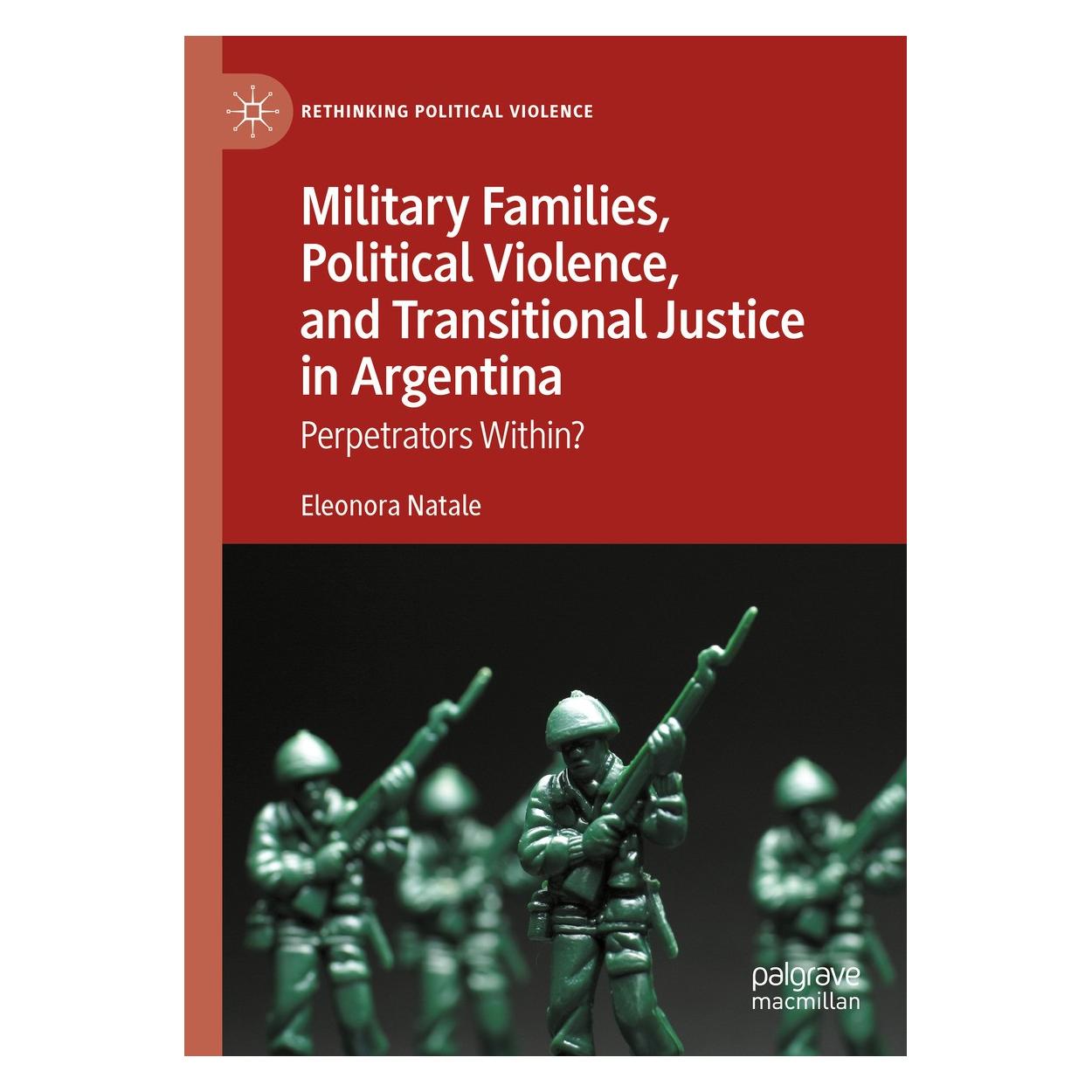 Springer Military Families, Political Violence, and Transitional Justice in Argentina (Englisch, Hardcover, Eleonora Natale) (9783031750595)