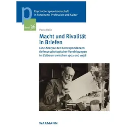 Macht und Rivalität in Briefen, Fachbücher von Paolo Raile