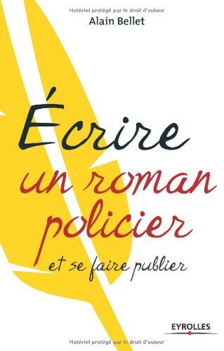 Alain Bellet - Ecrire un roman policier et se faire publier - Preis vom 17.10.2026 19:25:27 h