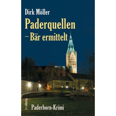 Paderquellen ─ Bär ermittelt, Taschenbuch von Dirk Möller, Prolibris