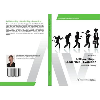Followership - Leadership - Evolution, Taschenbuch von Petra Palsherm, AV Akademikerverlag, 978-620-2-20734-8