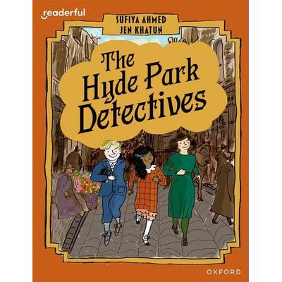 Readerful Books for Sharing: Year 6/Primary 7: The Hyde Park Detectives, Taschenbuch von Sufiya Ahmed, Oxford University Press, 978-1-382-04097-6