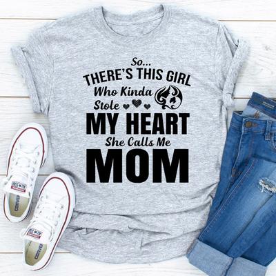 ForAllApparel So There's This Girl Who Kinda Stole My Heart She Calls Me Mom Sport Grey 2XL