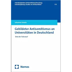 Gebildeter Antisemitismus an Universitten in Deutschland, Sachbücher von Johannes Sosada