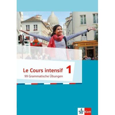 Le Cours intensif 1, Geheftet von , Klett Schulbuchverlag, 978-3-12-563030-7