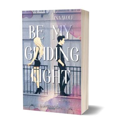 Be my guiding light, Taschenbuch von Lina Wolf, Nova MD