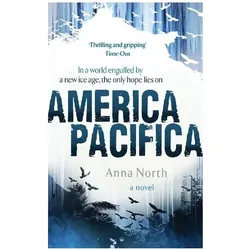 America Pacifica, Belletristik von Anna North