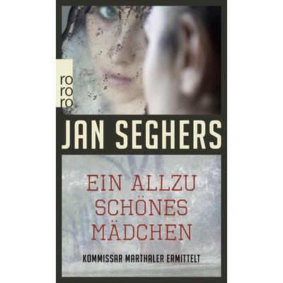 Ein allzu schönes Mädchen, Taschenbuch von Jan Seghers, Rowohlt Taschenbuch