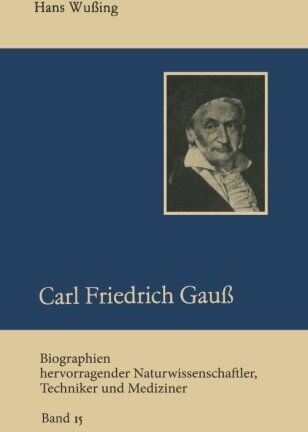 Hans Wußing - Carl Friedrich Gauß (Biographien hevorragender Naturwissenschaftler, Techniker und Mediziner) - Preis vom 09.10.2026 07:28:09 h