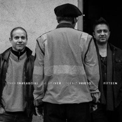 Fifteen - Henry Threadgill,Iyer Vijay & Prieto Dafnis, Vinyl