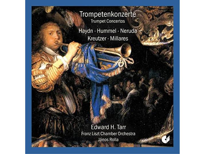 Frans Liszt Chamber Orchestra Tarr - Trompetenkonzerte