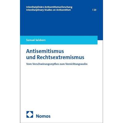 Antisemitismus und Rechtsextremismus, Taschenbuch von Samuel Salzborn, Nomos, 978-3-7560-3163-4