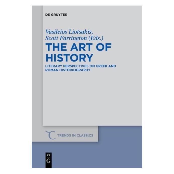 De Gruyter The Art of History (Englisch, Hardcover, Scott T. Farrington, Vasileios Liotsakis) (67764517)