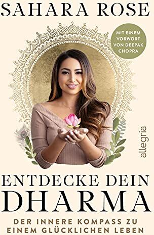 Ketabi, Sahara Rose - Entdecke dein Dharma: Der innere Kompass zu einem glücklichen Leben - Preis vom 17.10.2026 19:25:27 h