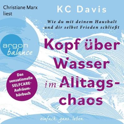 Kopf über Wasser im Alltagschaos - KC Davis, Audio, 9783732459261