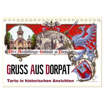 Gruss aus Dorpat - Tartu in historischen Ansichten (Tischkalender 2026 DIN A5 quer), CALVENDO Monatskalender
