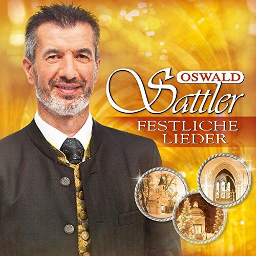Oswald Sattler - Festliche Lieder - Preis vom 30.09.2026 22:30:23 h