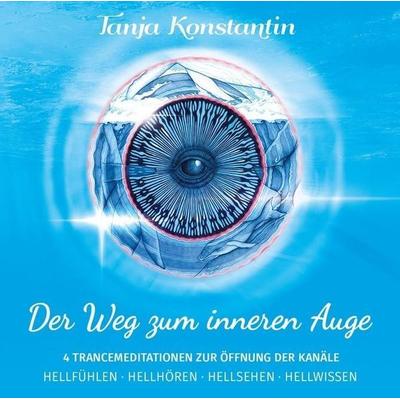 Konstantin, T: Weg zum inneren Auge - Audio-CD - Tanja Konstantin, CD, 4260021690598