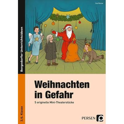 Weihnachten in Gefahr, Geheftet von Ina Hesse, Persen Verlag in der AAP Lehrerwelt GmbH, 978-3-403-23345-9